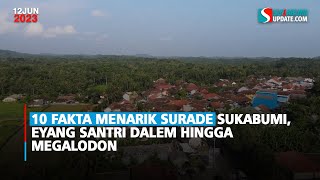 10 Fakta Menarik Surade Sukabumi, Eyang Santri Dalem Hingga Megalodon