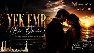 Yek Emr Bir Ömür