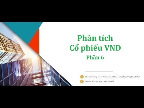 Hướng dẫn Phân tích Cổ phiếu VND - VnDirect - Chứng khoán VnDirect - Phần 6