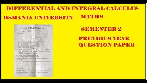 SEM 2 MATHS PREVIOUS YEAR QUESTION PAPER 2023 ( DIFFERENTIAL AND INTEGRAL CALCULUS)| OU | BSC DEGREE