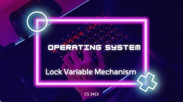 Unlock the Genius of Lock Variable Mechanism !! #os