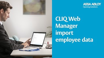 CLIQ Web Manager - Import empolyee data from csv template