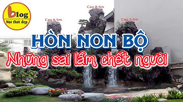 Thú chơi Hòn Non Bộ - Sai lầm cần tránh nếu không muốn gia đạo bất hòa tiền tài hao tổn