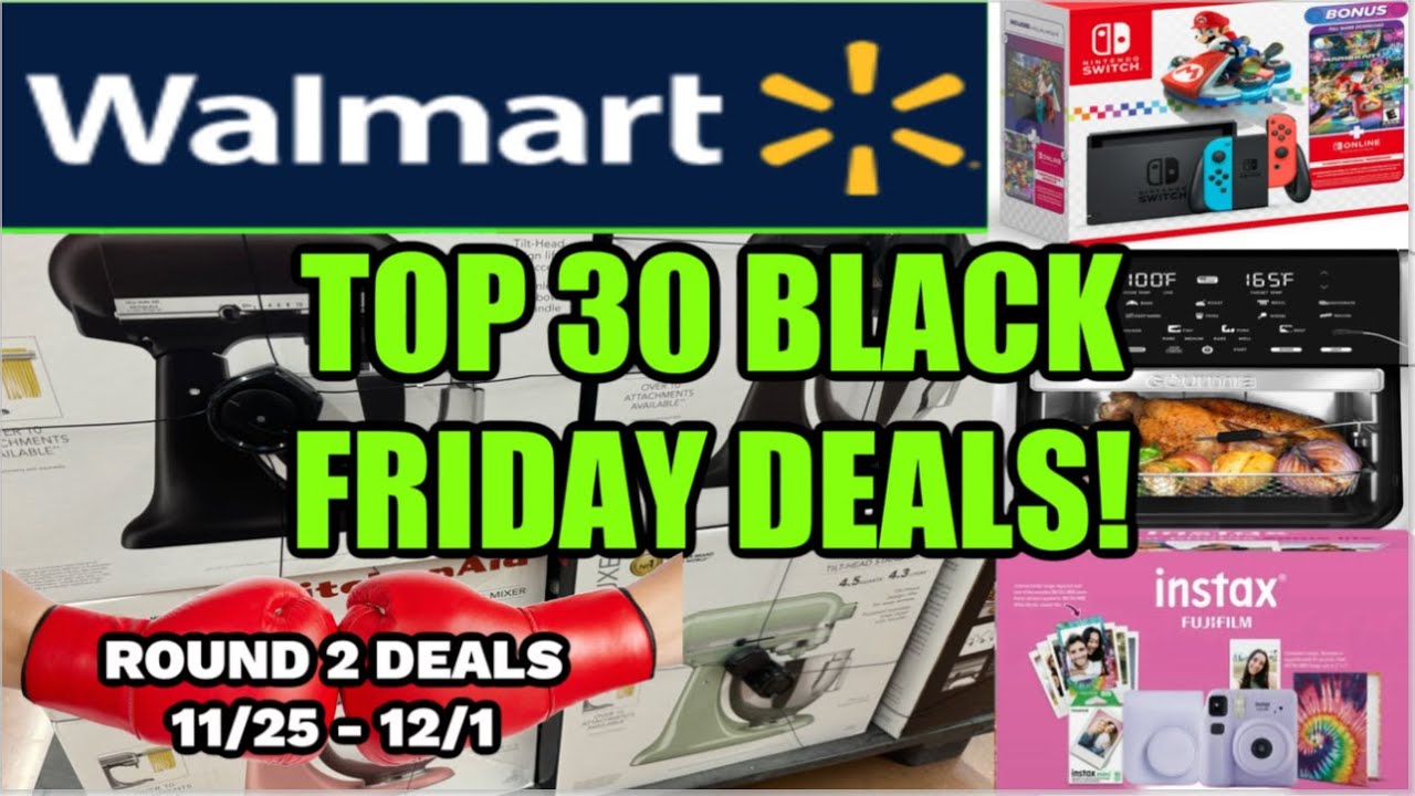 WALMART TOP 30 BLACK FRIDAY DEALS THRU 12/1! - YouTube