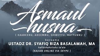 Mengenal Allah Lewat Nama-Nya | Al Kabir, Al Qowiyu.
