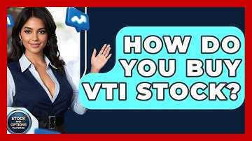 How Do You Buy VTI Stock? | Stock and Options Playbook