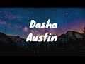 Dasha- Austin Lyrics