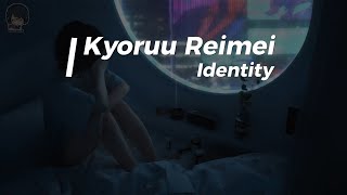 Kyoruu Reimei - Identity (Lyrics) | Copyright Free Music