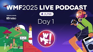 WMF2025 Live Podcast - 4 giugno