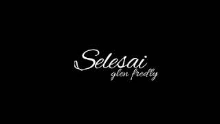 Selesai  Glen Fredly