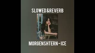 MORGENSHTERN - ICE (slowed & reverb)