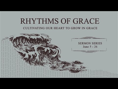 Rhythms of Grace | Bent Tree Live Stream