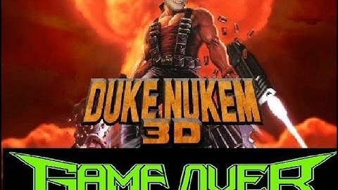 Game Over - Duke Nukem 3D - Part 21