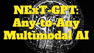 NExT-GPT  -  First Any to Any Multimodal Large Language Model