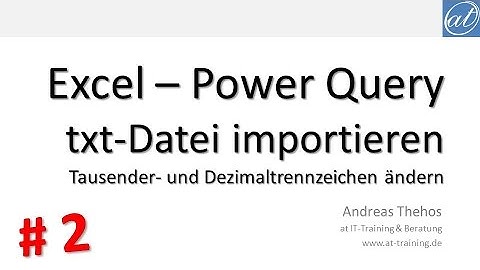 Excel # 557 - txt-Import - Teil 2 - Power Query