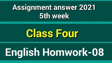Class 4 English assignment answer|Homework 8|চতুর্থ শ্রেণির ইংরেজি বাড়ির কাজ ৮#gonitshikhi