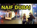 [4K] Deira Dubai Streets Walking 4K, Naif Deira Streets Busy Night 4K Walk