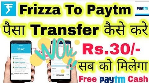 frizza app paytm withdraw | frizza app full explanation | firza app se paise kaise kamaye #paytmcash