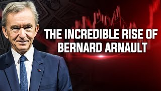 The Richest Man In The World: Bernard Arnault