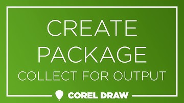 CorelDraw - Create Package (Collect For Output)