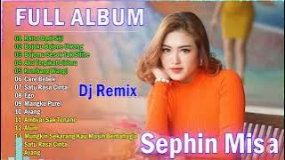 Full Album Pilihan Sephin Misa🌟 Sephin Misa Dangdut Remix Full Bass🌟 Dangdut kopol : Raiso Dadi Siji