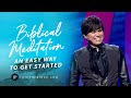 Biblical Meditation—An Easy Way To Get Started | Joseph Prince