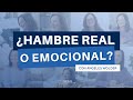 ¿Tienes hambre real o hambre emocional? Sobrepeso en adultos y niños - Ángeles Wolder