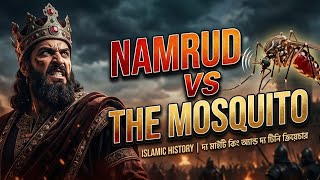 The Rise and Fall of Nimrod | The Tyrant Defeated by a Mosquito