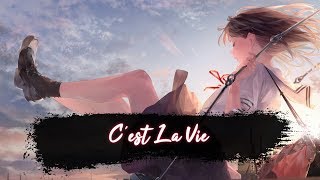 Nightcore - C'est La Vie (Lyrics)
