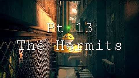 The Hermits | Astral Chain | pt 13