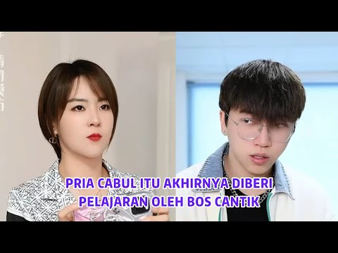 Pria Cabul Itu Akhirnya Diberi Pelajaran Oleh Bos Cantik - Inspirasi Kehidupan