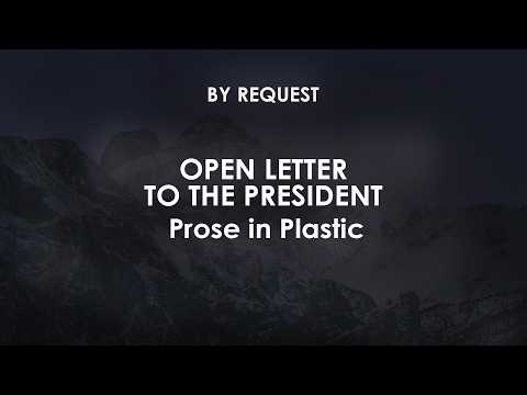 Open Letter to The President | Prose in Plastic