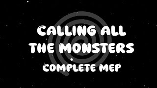 Calling All The Monsters| Complete Gacha Mep|