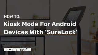 Setting Up Kiosk Mode On An Android Tablet Device With The SureLock Application screenshot 5