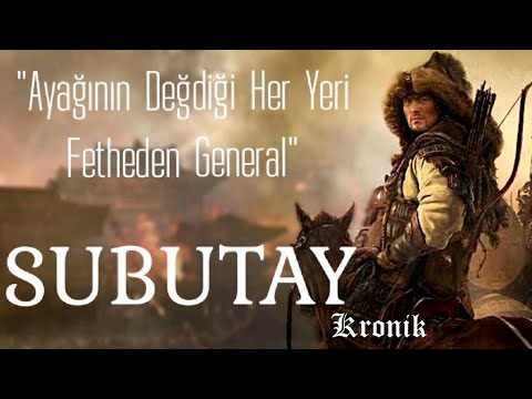 Subutay - Cengiz Han'ın Yenilmez Generali