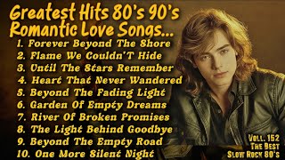 Love Songs 80s 90s | Greatest Soft Slow Rock Oldies 80s Ballads || Forever Beyond the Shore Vol152❤️ screenshot 4