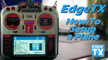 EdgeTX 2.6 • How-to Setup a Plane • Radiomaster TX16s