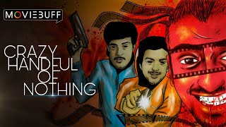 Crazy Handful Of Nothing -  Short Film | RS Kanimuthu | Tamil Short Film | Moviebuff Short Films