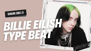 Billie Eilish Dance-Pop Type Beat | Dancing Souls 31 (125 BPM D♯m) | Prod. Doex