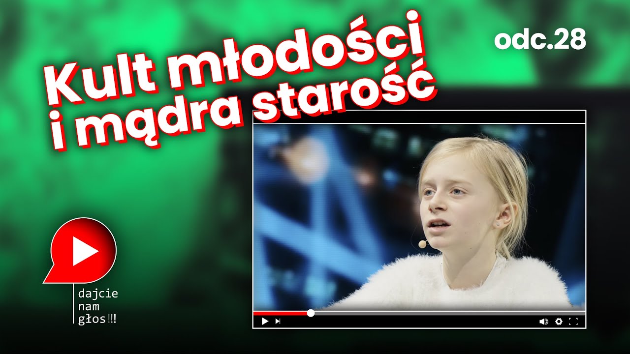 Odc. 28 „Kult młodości i mądra starość”