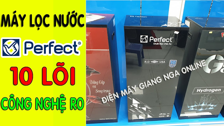 Máy lọc nước perfect 10 lõi giá bao nhiêu