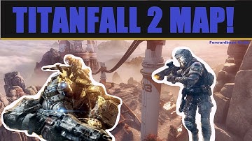 TITANFALL 2 - New Map Gameplay! - Forwardbase Kodai