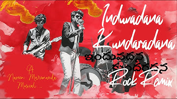 Induvadana Kundaradana | Ilayaraja Tribute Rock Remix | Naveen Maremanda