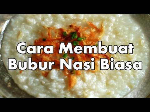 resep-dan-cara-membuat-bubur-nasi-biasa