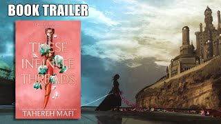 THESE INFINITE THREADS by Tahereh Mafi | Official Book Trailer