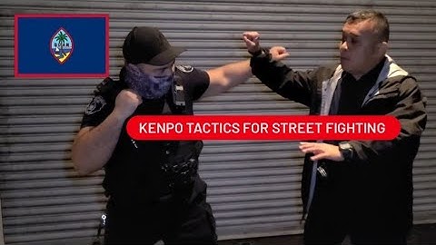Kenpo Tactics for Street Fighting |Guam Martial arts training