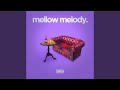 Mellow Melody