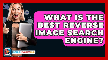 What Is The Best Reverse Image Search Engine? - SearchEnginesHub.com