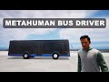 Unreal engine 5  metahuman bus driver