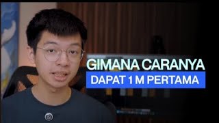 Bagaimana cara dapat 1 miliar pertama.